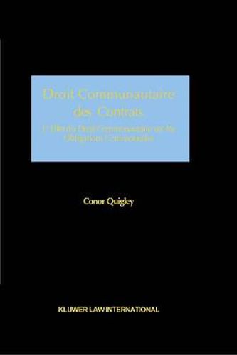 Cover image for Droit Communautaire des Contrats: <p>L'Effet du Droit Communautaire sur les Obligations Contractuelles</p>