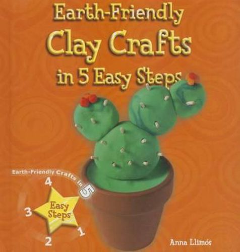 Cover image for Earth-Friendly Clay Crafts in 5 Easy Steps