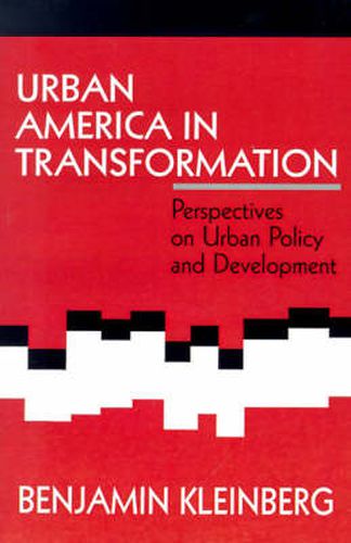 Cover image for Urban America in Transformation: Perspectives on Urban Policy and Development