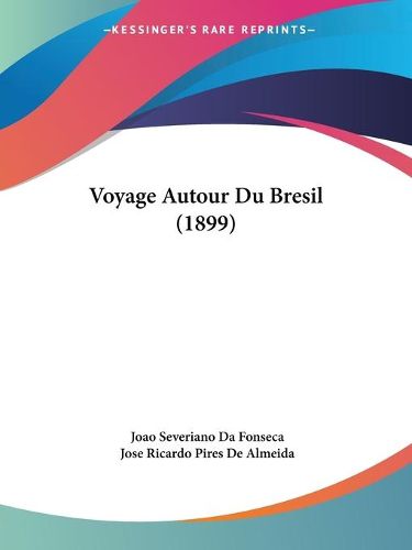 Cover image for Voyage Autour Du Bresil (1899)