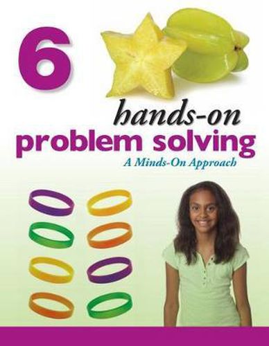 Hands-On Problem Solving, Grade 6: Minds-On Approach