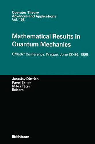 Cover image for Mathematical Results in Quantum Mechanics: QMath7 Conference, Prague, June 22-26, 1998