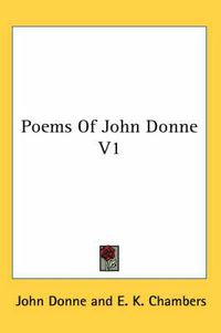 Cover image for Poems of John Donne V1