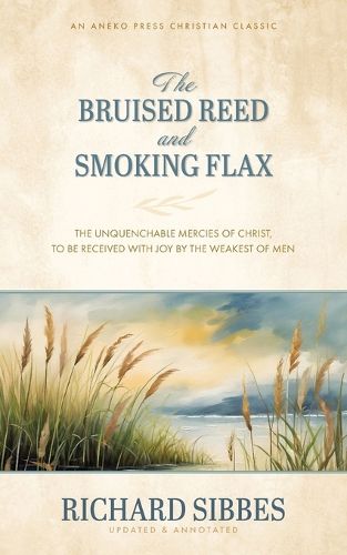 The Bruised Reed and Smoking Flax