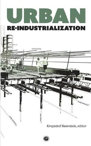 Cover image for Urban Re-industrialization