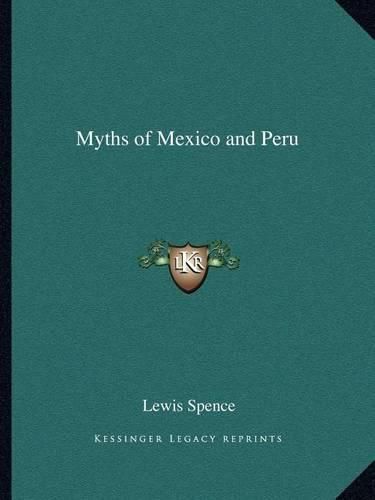 Myths of Mexico and Peru