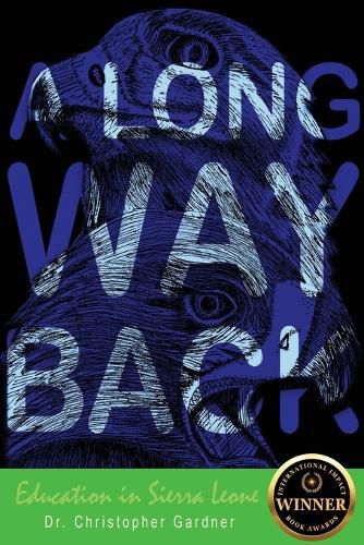 Cover image for A Long Way Back: Education in Sierra Leone