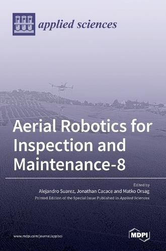 Cover image for Aerial Robotics for Inspection and Maintenance