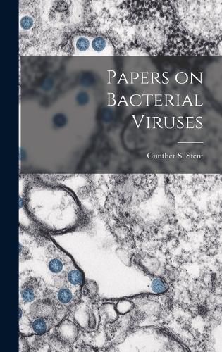 Cover image for Papers on Bacterial Viruses