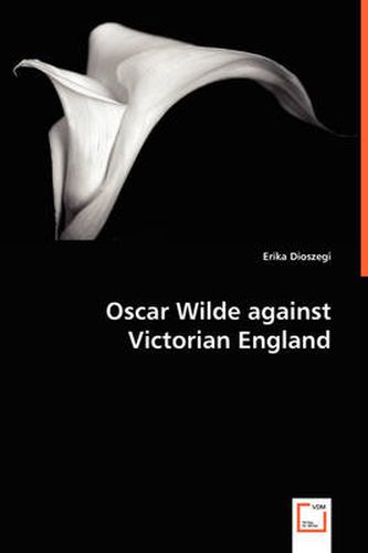 Cover image for Oscar Wilde Against Victorian England