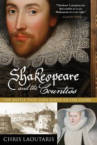 Cover image for Shakespeare and the Countess: The Battle That Gave Birth to the Globe