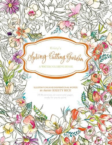 Cover image for Kristy's Spring Cutting Garden: A Watercoloring Book