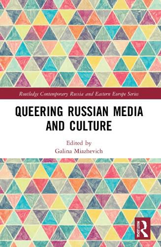 Cover image for Queering Russian Media and Culture