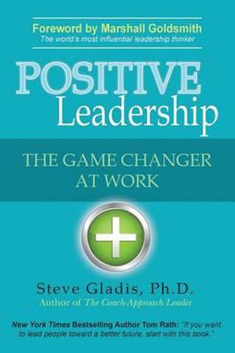 Cover image for Positive Leadership: The Game Changer at Work