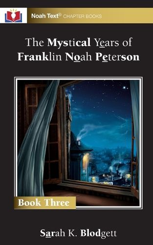 Cover image for The Mystical Years of Franklin Noah Peterson