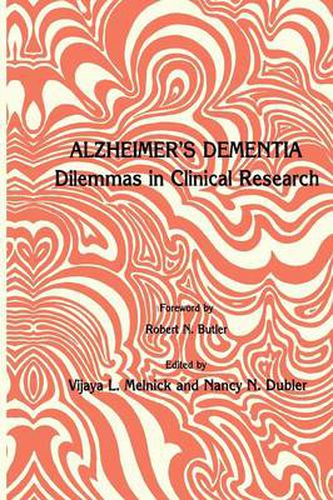 Cover image for Alzheimer's Dementia: Dilemmas in Clinical Research