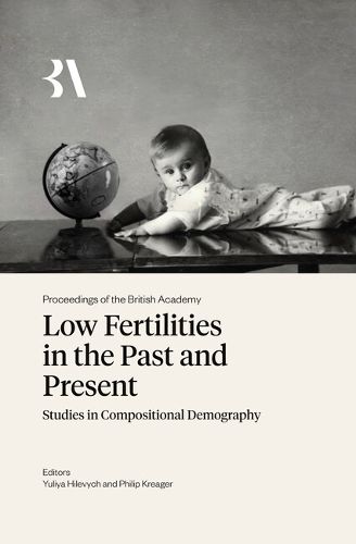 Cover image for Low Fertilities in the Past and Present