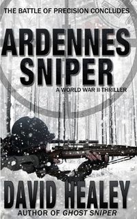 Cover image for Ardennes Sniper: A World War II Thriller