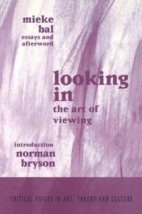 Cover image for Looking In: The Art of Viewing