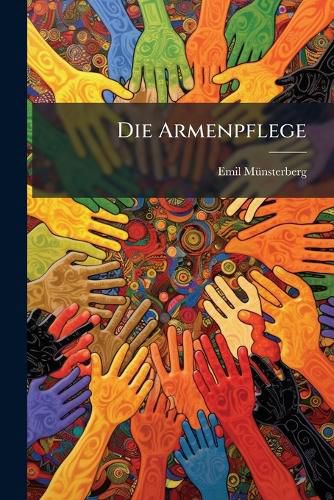 Cover image for Die Armenpflege