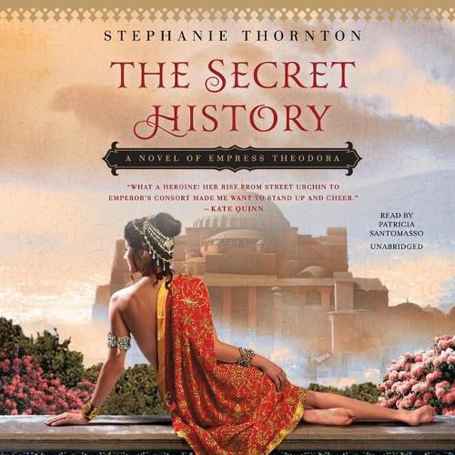 The Secret History Lib/E: A Novel of Empress Theodora