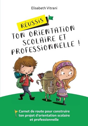 Cover image for Reussis ton orientation scolaire et professionnelle !