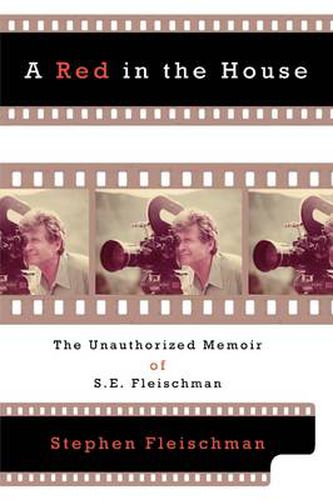 Cover image for A Red in the House: The Unauthorized Memoirs of S.E. Fleischman