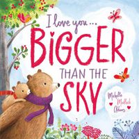 Cover image for I Love You . . . Bigger Than the Sky