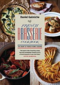 Cover image for French Brasserie Cookbook: The Heart of French Home Cooking