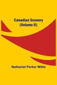 Cover image for Canadian Scenery, (Volume II)