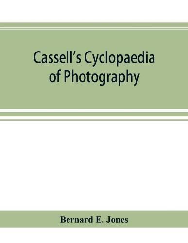 Cover image for Cassell's cyclopaedia of photography