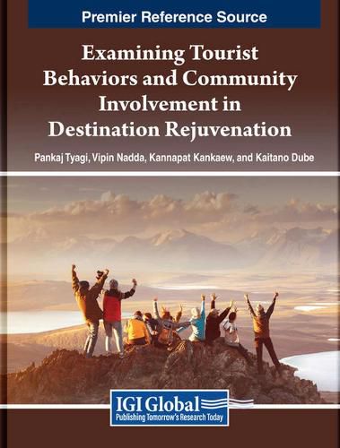 Cover image for Examining Tourist Behaviors and Community Involvement in Destination Rejuvenation