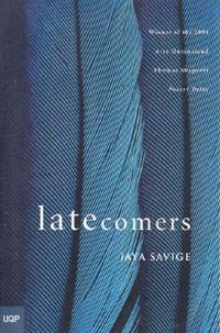 Cover image for Latecomers: Winner of the 2005 Arts Queensland Thomas Shapcott Poetry Prize