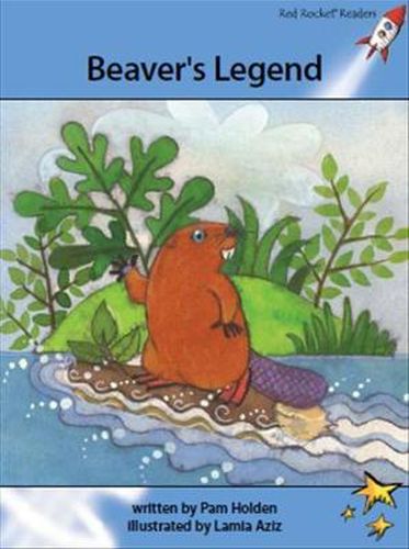 Cover image for Red Rocket Readers: Advanced Fluency 4 Fiction Set A: Beaver's Legend (Reading Level 29/F&P Level O)