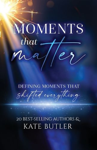 Cover image for Moments That Matter