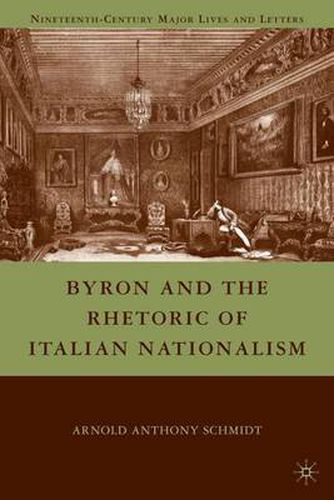 Cover image for Byron and the Rhetoric of Italian Nationalism