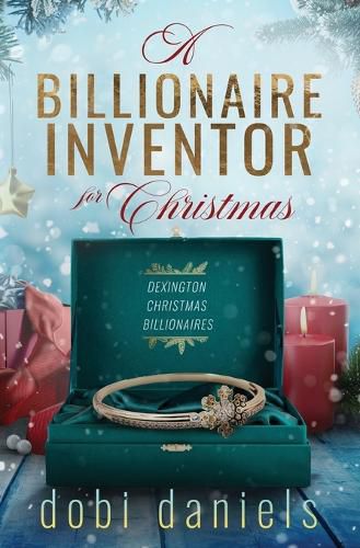 A Billionaire Inventor for Christmas: A sweet second chance Christmas billionaire romance