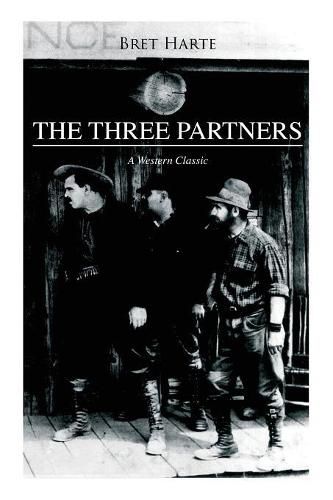Cover image for THE THREE PARTNERS (A Western Classic)