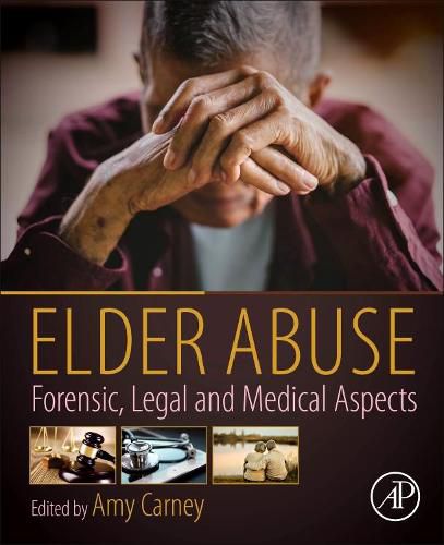Cover image for Elder Abuse: Forensic, Legal and Medical Aspects
