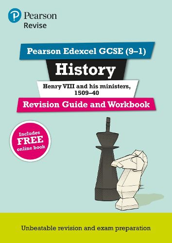 Cover image for Pearson REVISE Edexcel GCSE (9-1) History Henry VIII Revision Guide and Workbook: for home learning, 2022 and 2023 assessments and exams