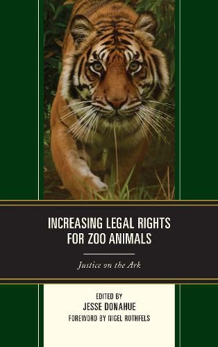 Increasing Legal Rights for Zoo Animals: Justice on the Ark