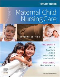 Cover image for Study Guide for Maternal Child Nursing Care