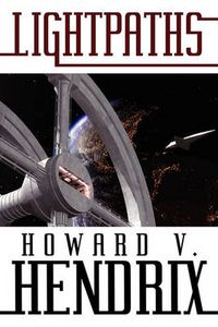 Cover image for Lightpaths: A Science Fiction Novel