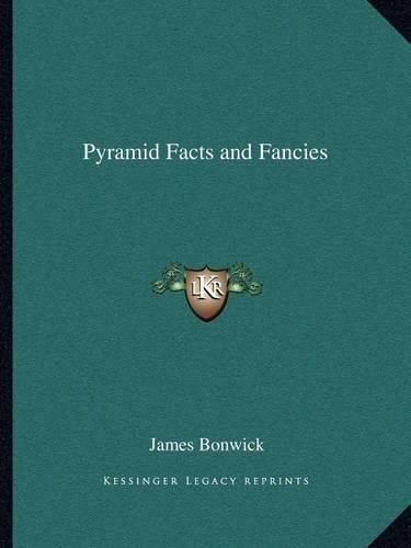 Pyramid Facts and Fancies