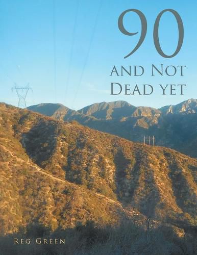 Cover image for 90 and Not Dead Yet