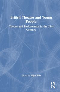 Cover image for British Theatre and Young People