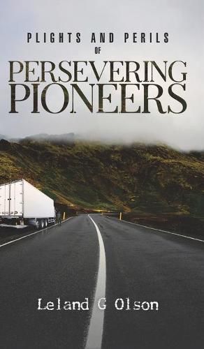 Cover image for Plights and Perils of Persevering Pioneers