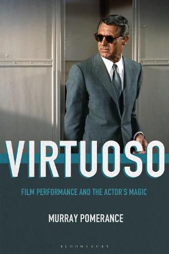 Virtuoso: Film Performance and the Actor's Magic