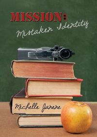 Cover image for Mission: Mistaken Identity