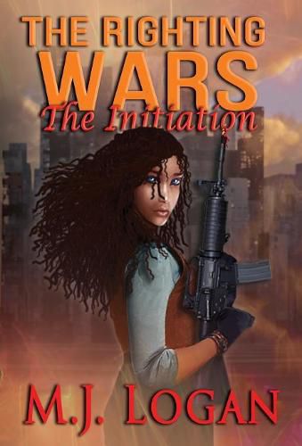 Cover image for The Righting Wars: The Initiation: Book I